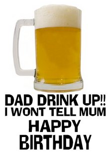 Funny Dad Birthday Card Printable Drink Up Design